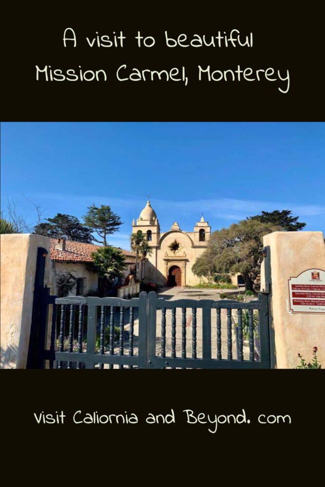 Visit San-Carlos-Borromeo-de-Carmelo-mission aka Carmel Mission