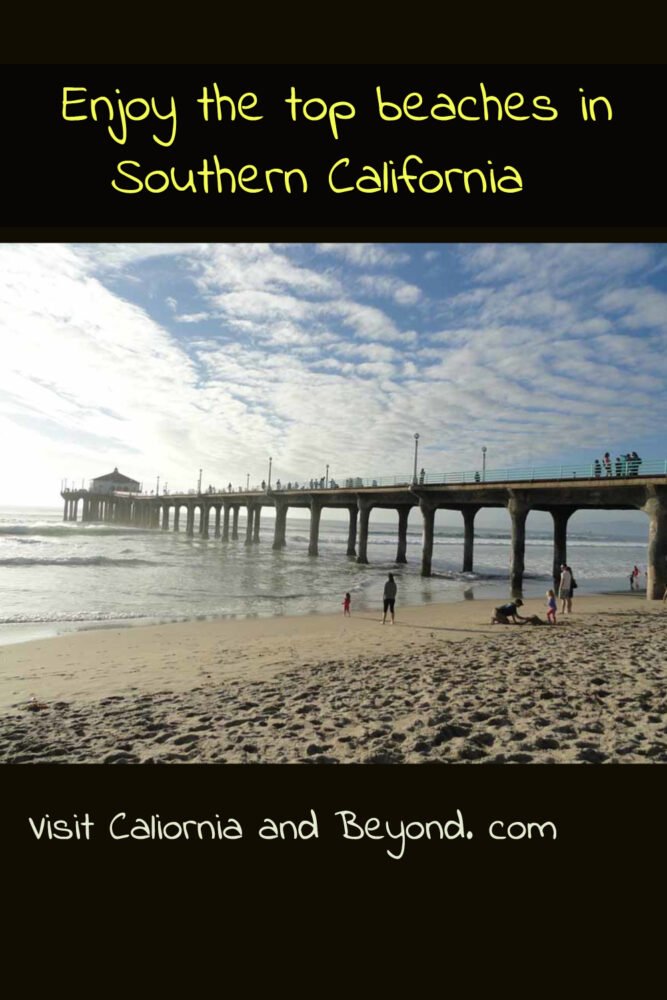 Explore the best beaches in Southern California beaches for a fun beach day
